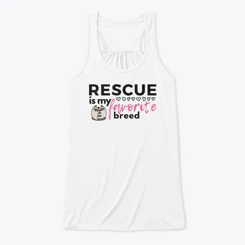 Rescue Is My Favorite Breed